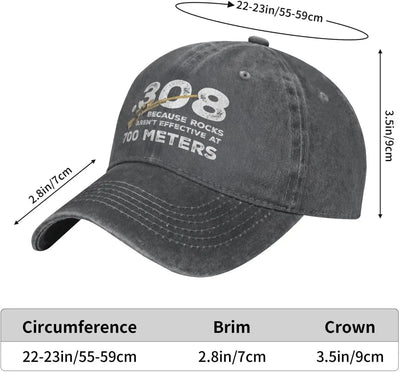 Funny Hat 308 Because Rocks aren't Effective at 700 Meters Hat Women Dad Hats Fashionable Hats